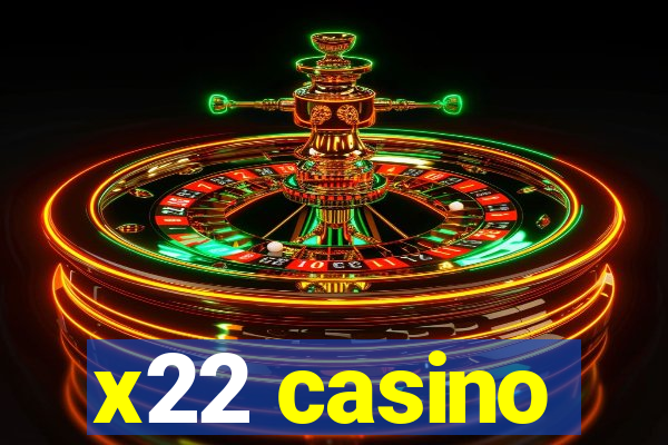 x22 casino